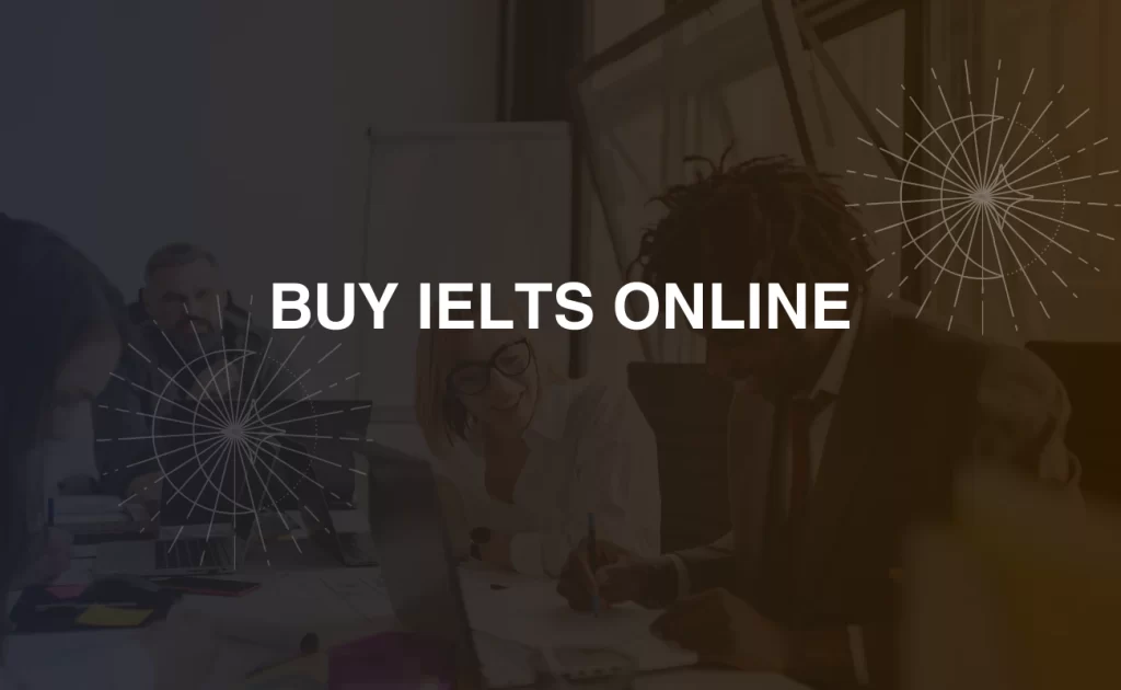 BUY IELTS ONLINE